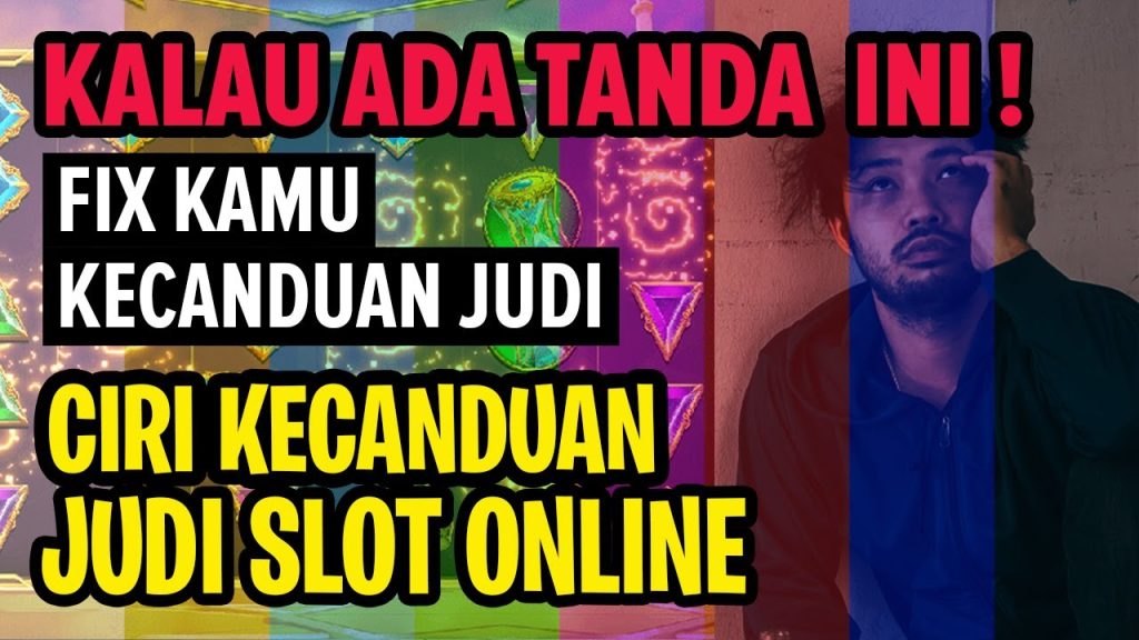 5 Dampak Judi Slot Online yang Paling Berbahaya, Nomor 3 dan 4 Benar-benar Mengerikan